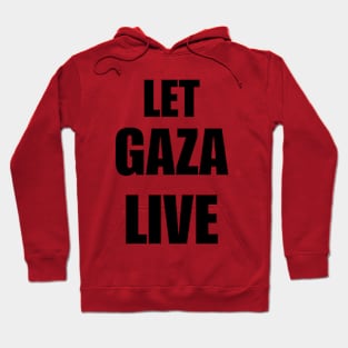 Let Gaza Live Hoodie